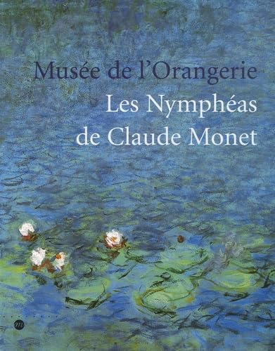 Les Nymphéas de Claude Monet: Musée de l'Orangerie