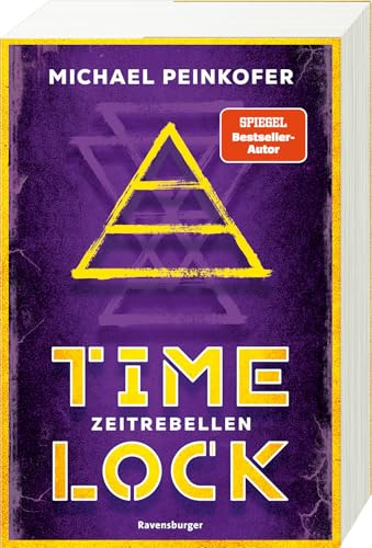 Timelock, Band 1: Zeitrebellen - spannender Mystery-Thriller von SPIEGEL-Bestseller-Autor Michael Peinkofer (Timelock, 1)