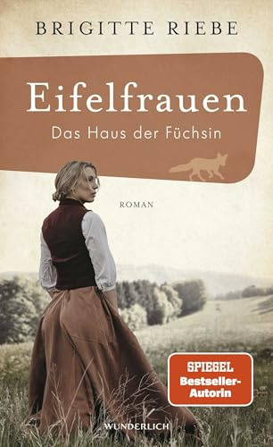 Eifelfrauen: Das Haus der Füchsin: historischer Roman | Von der Bestseller-Autorin von Die Schwestern vom Ku'damm
