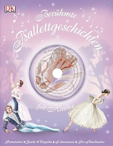 Berühmte Ballettgeschichten für Kinder