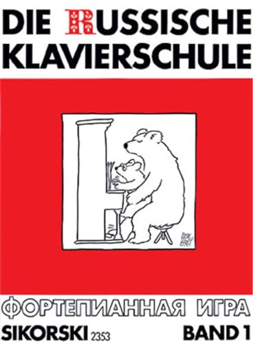 Die Russische Klavierschule, Bd.1: Bd. 1. Klavier.: Band 1. Band 1. Klavier.