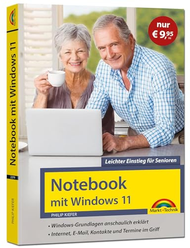 Notebook mit Windows 11 - Leichter Einstieg für Senioren: Sonderauflage. Ohne Vorkenntnisse - große Schrift und komplett in Farbe