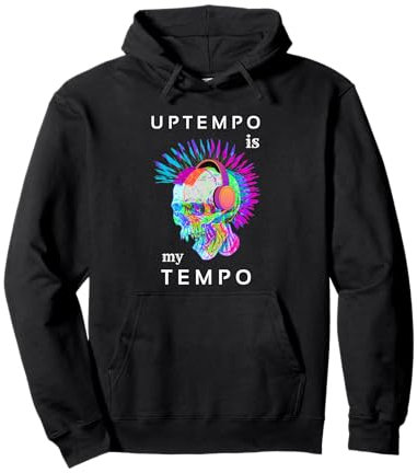 Uptempo ist meine Techno-Musik Hardtek Tek Schranz Drum n Bass Pullover Hoodie