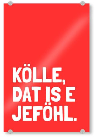 artboxONE Acrylglasbild 75x50 cm Städte Kölle - dat is e Jeföhl Bild hinter Acrylglas - Bild köln fc köln gefühjl