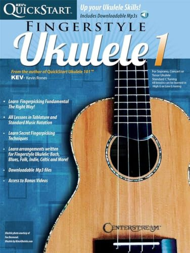 Kev's QuickStart: Fingerstyle Ukulele: Lehrmaterial, CD für Ukulele: For Soprano, Concert or Tenor Ukuleles in Standard C Tuning (High G)