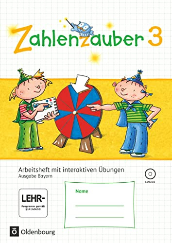 Zahlenzauber - Mathematik für Grundschulen - Ausgabe Bayern 2014 - 3. Jahrgangsstufe: Arbeitsheft mit interaktiven Übungen - Mit CD-ROM und ... Ausgabe Bayern 2014, 3. Jahrgangsstufe)