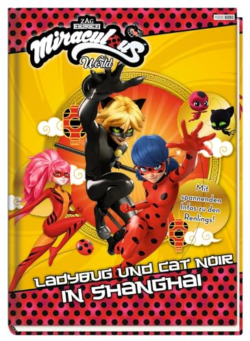 Miraculous: Ladybug und Cat Noir in Shanghai: Geschichtenbuch
