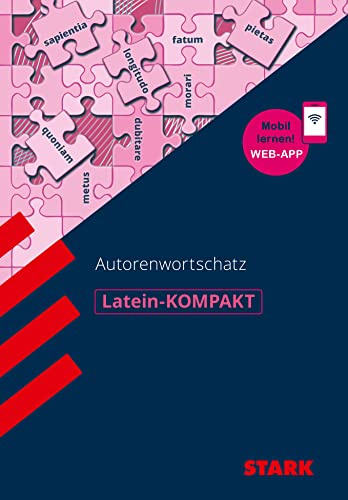 STARK Latein - KOMPAKT - Autorenwortschatz (Wissen-KOMPAKT / Auf einen Blick!)