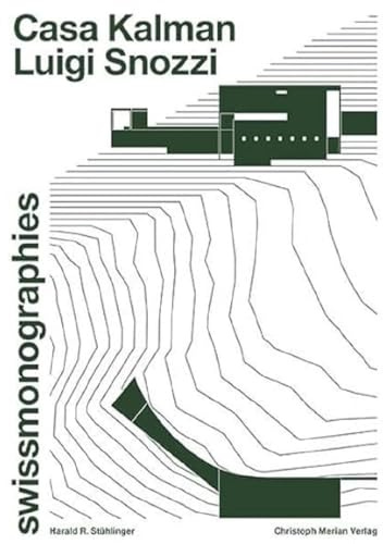 Luigi Snozzi - Casa Kalman (swissmonographies)