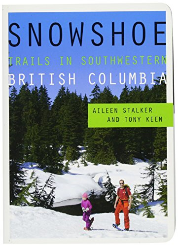 Snowshoe Trails in Southwestern British Columbia