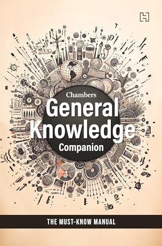 Chambers General Knowledge Companion: The Must-Know Manual