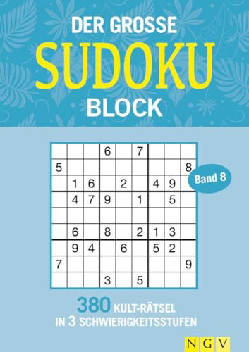 Der große Sudoku Block Band 8: 380 Sudoku-Rätsel für Erwachsene in 3 Schwierigkeitsstufen