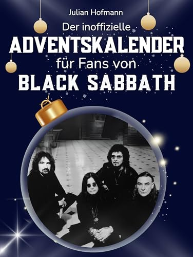 Der inoffizielle Adventskalender für Fans von Black Sabbath: 24 Tage mit deinem Star bis Weihnachten. Fanbuch und Biografie in einem. Das ideale Geschenkt für alle Fans.