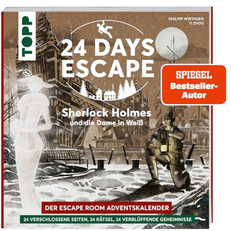 24 DAYS ESCAPE – Der Escape Room Adventskalender: Sherlock Holmes und die Dame in Weiß: 24 verschlossene Rätselseiten und XXL-Poster mit ... (24 DAYS ESCAPE Adventskalender)