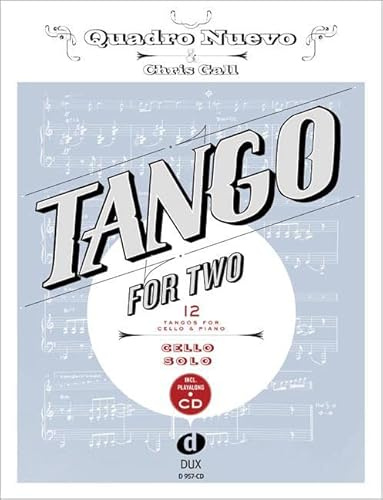 Tango For Two: 12 Tangos For Cello Solo incl. Playalong-CD