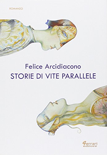 Storie di vite parallele