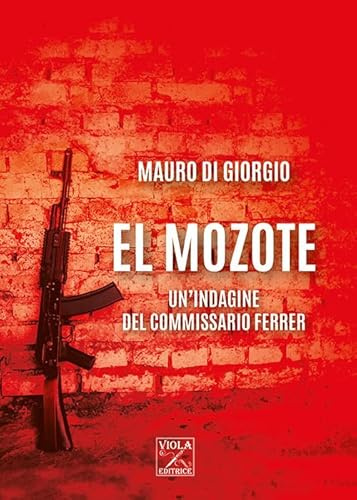 El Mozote. Un'indagine del commissario Ferrer