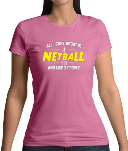 Dressdown All I Care About is Netball and 3 People - Womens Crewneck T-Shirt - Azalea - XL