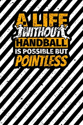 Notebook lined: Handball Gifts for Handball Lovers Humor Handball Player