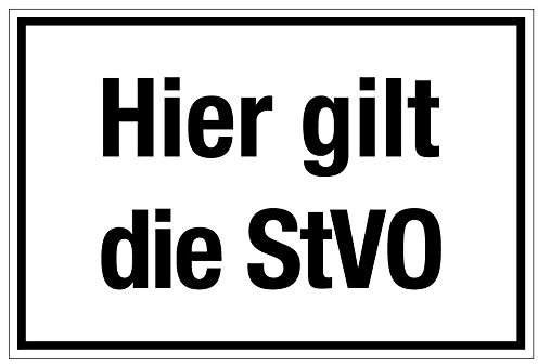 Zutrittsschild - Hier gilt die StVO - Kunststoff Selbstklebend - 20 x 30 cm