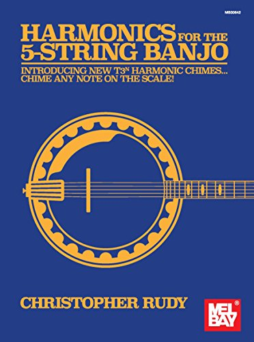 Harmonics for the 5-String Banjo: Introducing New T3n Harmonic Chimes (English Edition)