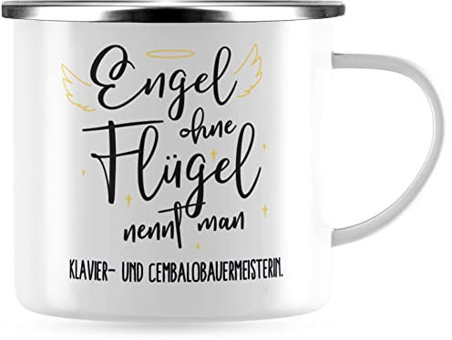 JUNIWORDS Emaille-Tasse, Engel ohne Flügel nennt man Klavier- und Cembalobauermeisterin, Silberner Tassenrand (5169897)
