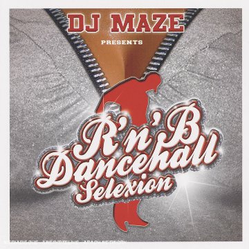 R'N'B Dancehall Selexion Mixed - Edition [inclus