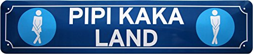 Pipi Kaka Land WC Toilette Schild Klo Straßenschild Blechschild 46 x 10 cm STR67