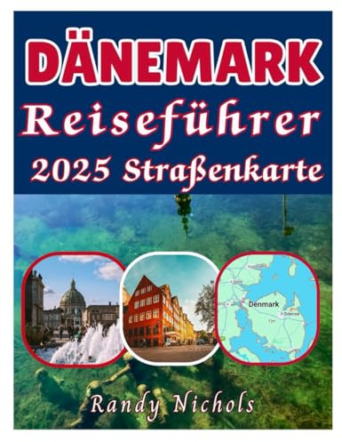 Dänemark Reiseführer 2025 Straßenkarte: Erkunden Sie die wichtigsten Orte, versteckten Schätze mit dem Reiseplaner und Tipps