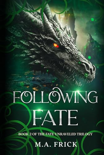 Following Fate: Book Two of the Fate Unraveled Trilogy
