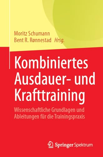 Kombiniertes Ausdauer- und Krafttraining: Wissenschaftliche Grundlagen und Ableitungen für die Trainingspraxis
