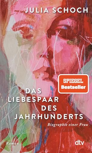 Das Liebespaar des Jahrhunderts: Roman | 'Ich lese dieses Buch, als hätte ich es selbst geschrieben.' (Elke Heidenreich, Süddeutsche Zeitung): 2
