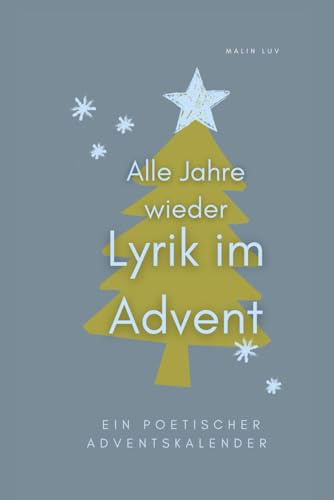 Alle Jahre wieder – Lyrik im Advent: Ein poetischer Adventskalender