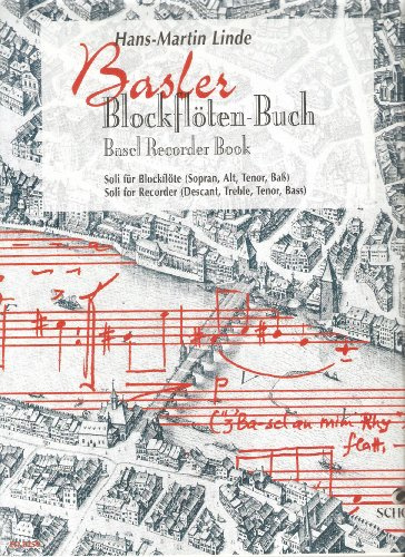 Basler Blockflöten-Buch: Soli für Blockflöte. Sopran-, Alt-, Tenor- und Bass-Blockflöte wechselnd.