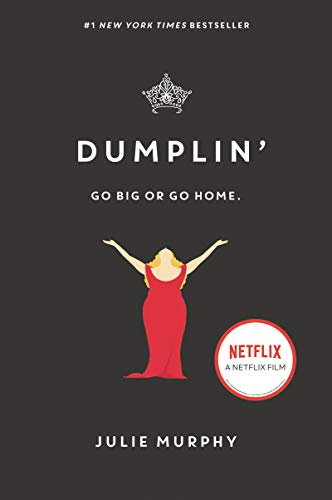 Dumplin': Go big or go home (Dumplin’, 1, Band 1)