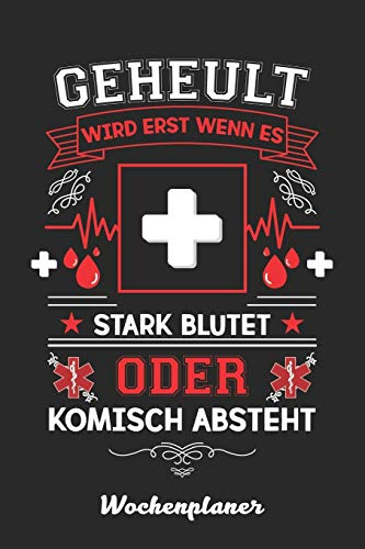 Notfallsanitäter Wochenplaner: Wochenplaner für Notfallsanitäter 52 Wochen perfekt als Notfallsanitäter Geschenk 6x9 DIN A5