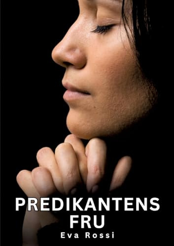Predikantens Fru: Predikantens Fru: 6