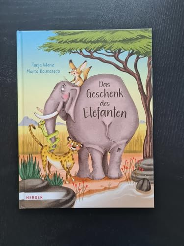 Das Geschenk des Elefanten: Eine Geschichte über Trauer und den Trost der Erinnerung