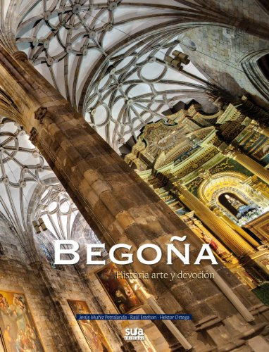 Begoña: Historia, arte y tradicion (SUA)