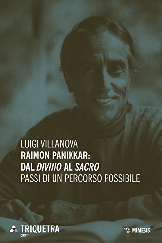 Raimon Panikkar: dal divino al sacro