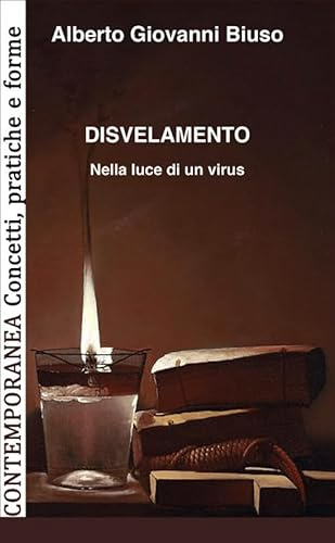Disvelamento. Nella luce di un virus