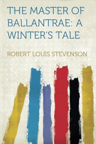 The Master of Ballantrae: A Winter's Tale