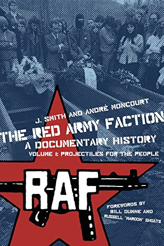 Red Army Faction, A Documentary History: Volume 1: Projectiles for the People (Kerseplebedeb)