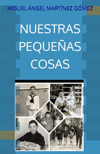 NUESTRAS PEQUEÑAS COSAS