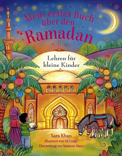 Mein erstes Buch über den Ramadan: Lehren für kleine Kinder