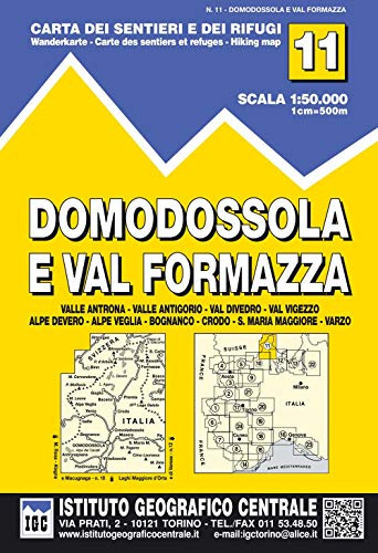 IGC Italien 1 : 50 000 Wanderkarte 11 Domodossola: Valle Antrona, Valle Antigorio, Val Divedre, Val Vigezzo, Alpe Devero, Alpe Veglia, Bognasco, ... et refuges; Hiking map (Carta. Valli)