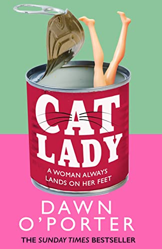 Cat Lady: The Sunday Times bestseller and the latest funny, brilliant and bold fiction novel for 2023 from the author of So Lucky