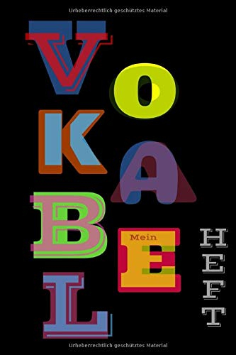 Mein Vokabelheft: Vokabeln lernen mit System - 2 Spalten inkl. Kontrollkästchen | universal für alle Sprachen | 100 Seiten A5 | für Kinder, Erwachsene, Schüler, Studenten