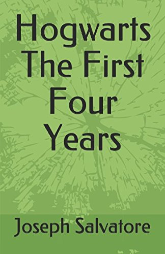Hogwarts The First Four Years