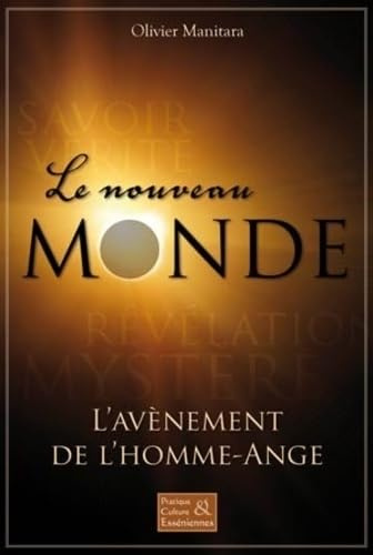 Le nouveau monde - L'avènement de l'Homme-Ange